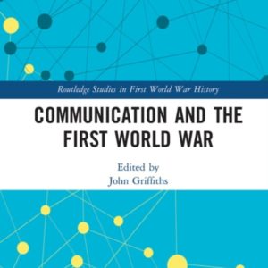 Communication and the First World War