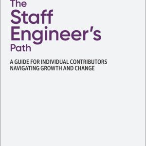 The Staff Engineer's Path