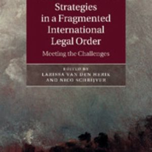 Counter-Terrorism Strategies in a Fragmented International Legal Order