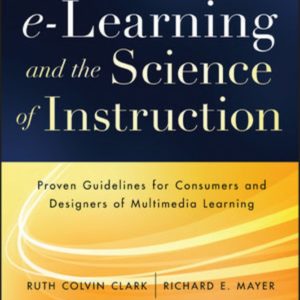 e–Learning and the Science of Instruction