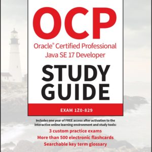 OCP Oracle Certified Professional Java SE 17 Developer Study Guide