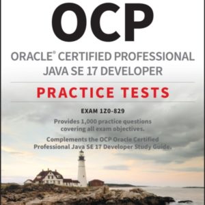 OCP Oracle Certified Professional Java SE 17 Developer Practice Tests