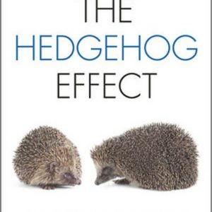 The Hedgehog Effect