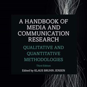 A Handbook of Media and Communication Research: Qualitative and Quantitative Methodologies