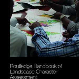 Routledge Handbook of Landscape Character Assessment