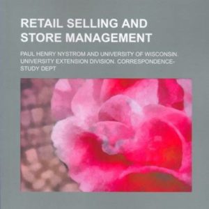 Retail Selling and Store Management