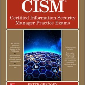 CISM Certified Information Security Manager Practice Exams