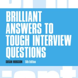 Brilliant Answers to Tough Interview Questions