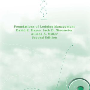 Foundations of Lodging Management: Pearson New International Edition