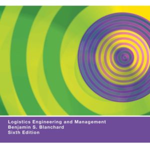 Logistics Engineering & Management: Pearson New International Edition