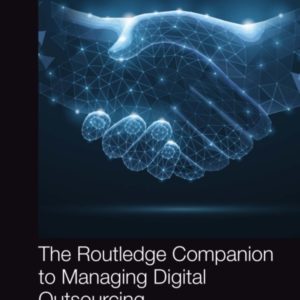Routledge Companion to Managing Digital Outsourcing