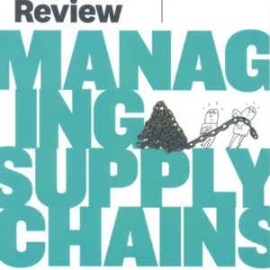 Harvard Business Review on Managing Supply Chains