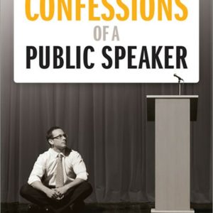 Confessions of a Public Speaker