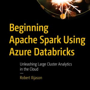 Beginning Apache Spark Using Azure Databricks
