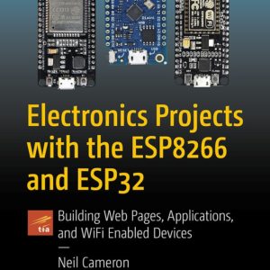 Electronics Projects with the ESP8266 and ESP32