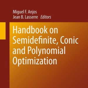 Handbook on Semidefinite, Conic and Polynomial Optimization