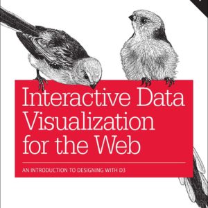 Interactive Data Visualization for the Web