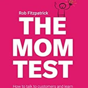 The Mom Test