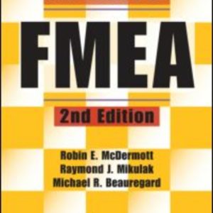 The Basics of FMEA, 2nd Edition