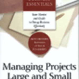 Managing Projects Large and Small
