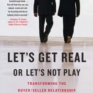 Let's Get Real or Let's Not Play