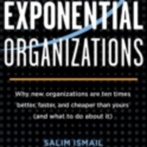 Exponential Organizations