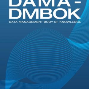 DAMA-DMBOK - Data Management Body of Knowledge
