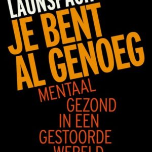 Je bent al genoeg