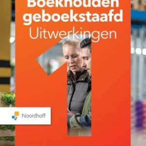 Boekhouden geboekstaafd 1 uitwerkingen