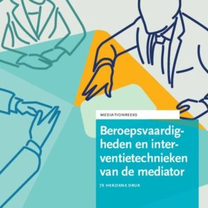 Beroepsvaardigheden en interventietechnieken van de mediator