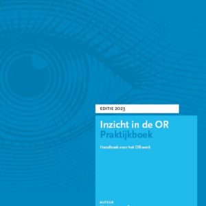 Inzicht in de OR Praktijkboek 2023