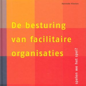 De besturing van facilitaire organisaties