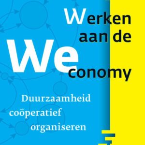 Werken aan de Weconomy