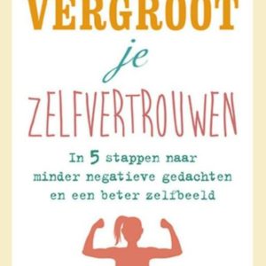 Vergroot je zelfvertrouwen