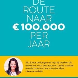 De route naar € 100.000 per jaar