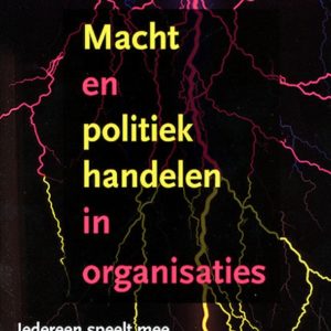 Macht en politiek handelen in organisaties