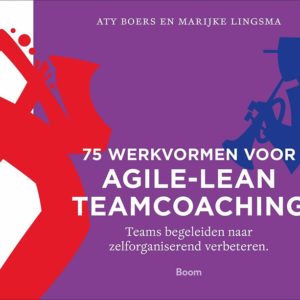 75 werkvormen voor agile-lean teamcoaching
