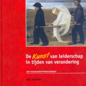De kunst van leiderschap in tijden van verandering