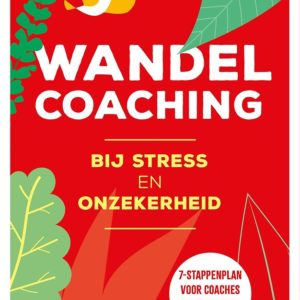 Wandelcoaching bij stress en onzekerheid