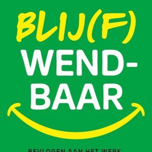 Blij(f) wendbaar