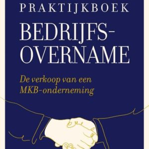 Praktijkboek bedrijfsovername