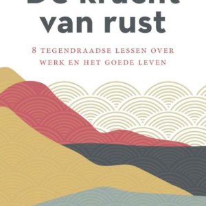 De kracht van rust
