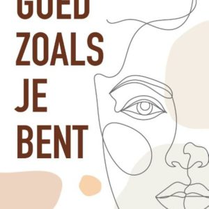 Goed zoals je bent
