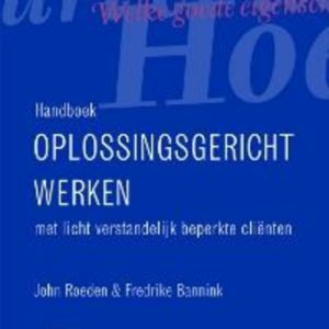 Handboek oplossingsgericht werken met licht verstandelijk beperkte clienten