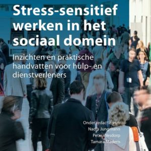 Stress-sensitief werken in het sociaal domein