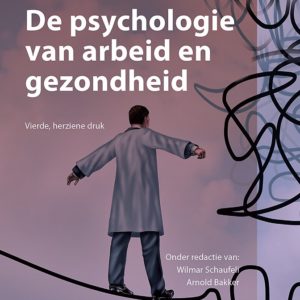 De psychologie van arbeid en gezondheid