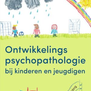 Ontwikkelingspsychopathologie bij kinderen en jeugdigen