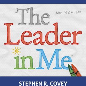 The leader in me (Nederlandse editie)