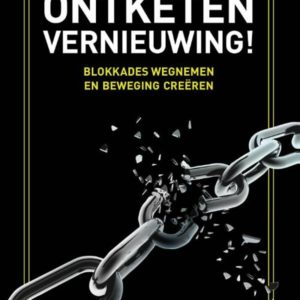 Ontketen vernieuwing!
