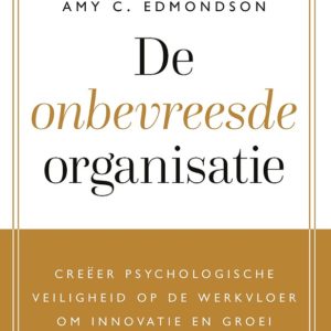 De onbevreesde organisatie